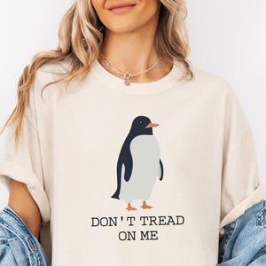 Comfort Colors® Don&#39;t Tread On Me Shirt, Funny Penguin Protest Shirt, Anti-Tariff Penguin Tee, Anti Trump Shirt, Penguins Against Tariffs