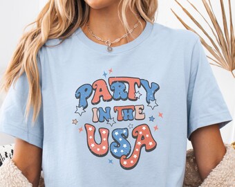 Party In The USA Shirt, 4th of July Shirt, Independence Day Shirt, USA Patriotic Tee, Women 4th of July Outfit, Trendy USA Celebration Shirt