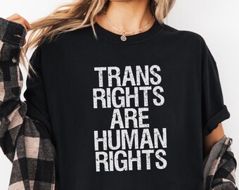 Comfort Colors® Trans Right Are Human Rights Shirt, Trans Rights Shirt, Protect Trans Rights, LGBTQ Shirt, Pride Shirt, Protect Trans Kids