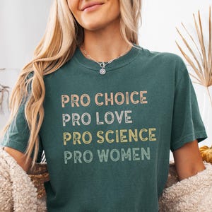 Comfort Colors® Pro Choice Shirt, Women Rights Shirt, LGBTQ Shirt, Pride Tee, Feminist Shirt, Activist Shirt, Social Justice, Patriarchy Tee