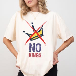 Comfort Colors® No Kings Shirt, Anti Trump Shirt, Democracy Tee, Gift for Anti-MAGA, Liberal T-Shirt, Protest Shirt, Patriotic Shirt