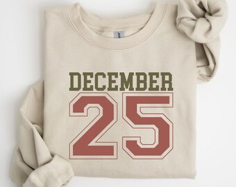 Felpa natalizia, felpa del 25 dicembre, regalo di Natale, maglione invernale, regalo di Natale per le feste, maglione natalizio, magliette natalizie da donna