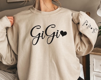 Personalized Gigi Sweatshirt, Gigi With Names On Sleeve Crewneck, Gift For New Gigi, Custom Sweatshirt, Gift For Grandma, Grandmother Gift