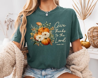 Comfort Colors® Thanksgiving Bible Verse Shirt, Fall Faith Shirt, Autumn Shirt, Thanksgiving Family Shirt, Christian Shirt for Thanksgiving