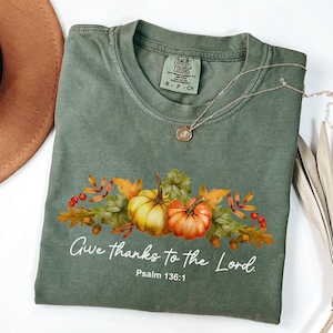 Comfort Colors® Thanksgiving Bible Verse Shirt, Fall Shirt, Thanksgiving Family Shirt, Christian Shirt for Thanksgiving,Fall Religious Shirt
