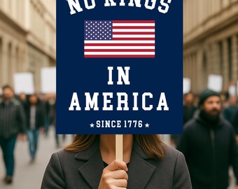 No Kings In America Protest Sign, No Kings Protest Poster, Anti Trump Protest Sign, Anti MAGA Protest Sign, Political Protest Sign