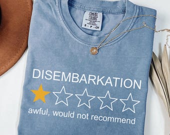 Comfort Colors® Disembarkation Awful Would Not Recommend Shirt, Funny Cruise Ship Shirt, Family Cruise T-Shirt, Gifts For Cruise Lovers