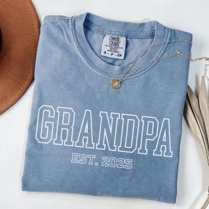 Comfort Colors® Custom Grandpa EST Shirt, Personalized Grandpa Shirt, Father&#39;s Day Gift, Custom Grandpa Shirt, Fathers Shirt, Grandpa Gift
