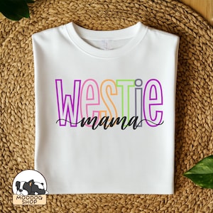 ウエストハイランドホワイトテリアママシャツ、ウェスティドッグママTシャツ、ウェスティママへのギフト、ウェスティママ、犬の飼い主へのギフト、ウェスティTシャツ