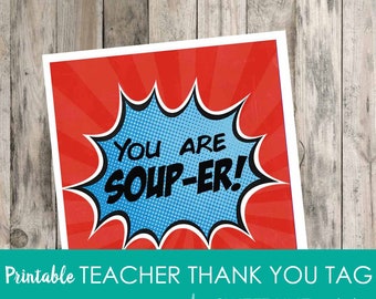 Teacher Appreciation Tag - Superhero Soup-er Theme