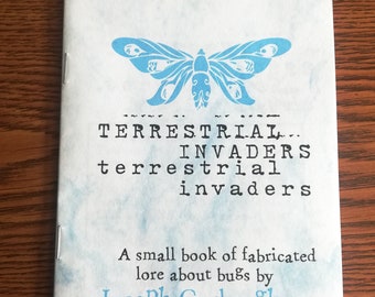 Terrestrial Invaders: A Small Book of Fabricated Lore about Bugs