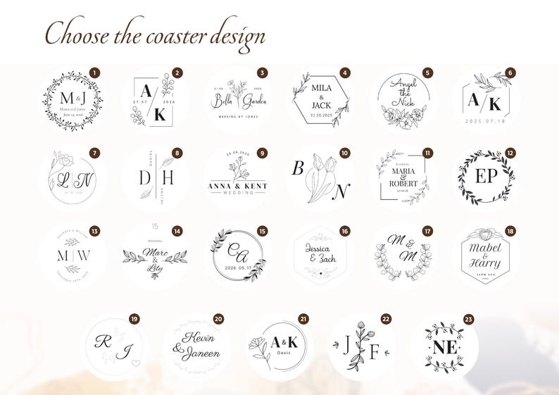 May include: A selection of coaster designs with various monogram and floral arrangements. The designs include initials, names, and dates, perfect for weddings or special events. The text "Choose the coaster design" is at the top.