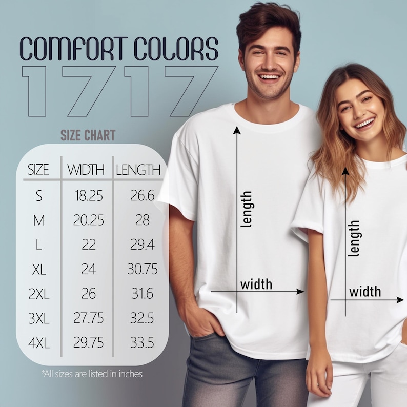 May include: Two people wearing white t-shirts, with a size chart showing width and length measurements in inches. The chart includes sizes S to 4XL, with widths ranging from 18.25 to 29.75 inches and lengths from 26.6 to 33.5 inches. The text "COMFORT COLORS 17/17" is at the top.