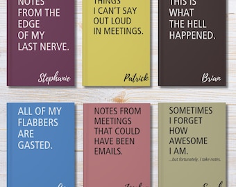 May include: Six rectangular notebooks in various colours, each featuring unique white or black text on the front cover. The notebooks display humorous phrases and individual names including Stephanie, Patrick, Brian, Amy, Jocelyn, and Sarah.
