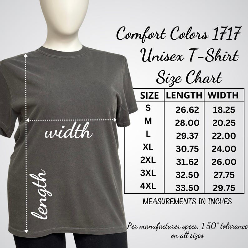 May include: A gray Comfort Colors 1717 unisex t-shirt displayed on a mannequin. The image includes a size chart with measurements in inches for sizes S through 4XL. The chart shows the length and width of the shirts.