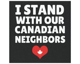 Canada Car Magnet, Support Canadian Neighbors, Not For Sale, I Love Canada, Protest, Anti Trump Tariffs Bumper Sticker, Democrat Car Decal