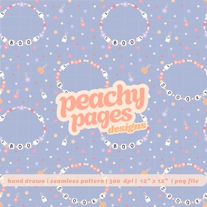May include: A seamless pattern featuring beaded bracelets spelling "BOO" and "SPOOKY" with ghost and flower accents. The design includes a "peachy pages designs" logo and text that reads "hand drawn | seamless pattern | 300 dpi | 12" x 12" | png file".