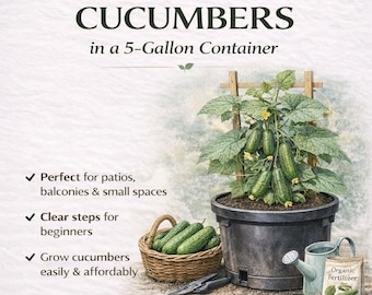 Cómo cultivar pepinos en un recipiente de 5 galones / Guía de jardinería para balcones para principiantes (PDF)