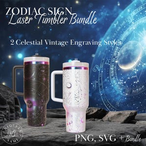 May include: Two handled tumblers, one black and one white, with celestial designs. The black tumbler has a sun and zodiac symbols, the white one displays constellations. The tumblers are labelled "ZODIAC SIGN Laser Tumbler Bundle" and "2 Celestial Vintage Engraving Styles."