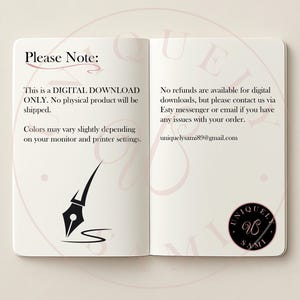 May include: Open notebook with text: "Please Note: This is a DIGITAL DOWNLOAD ONLY. No physical product will be shipped. Colors may vary slightly depending on your monitor and printer settings." Also, "No refunds are available for digital downloads, but please contact us via Esty messenger or email if you have any issues with your order. uniquelysami89@gmail.com."