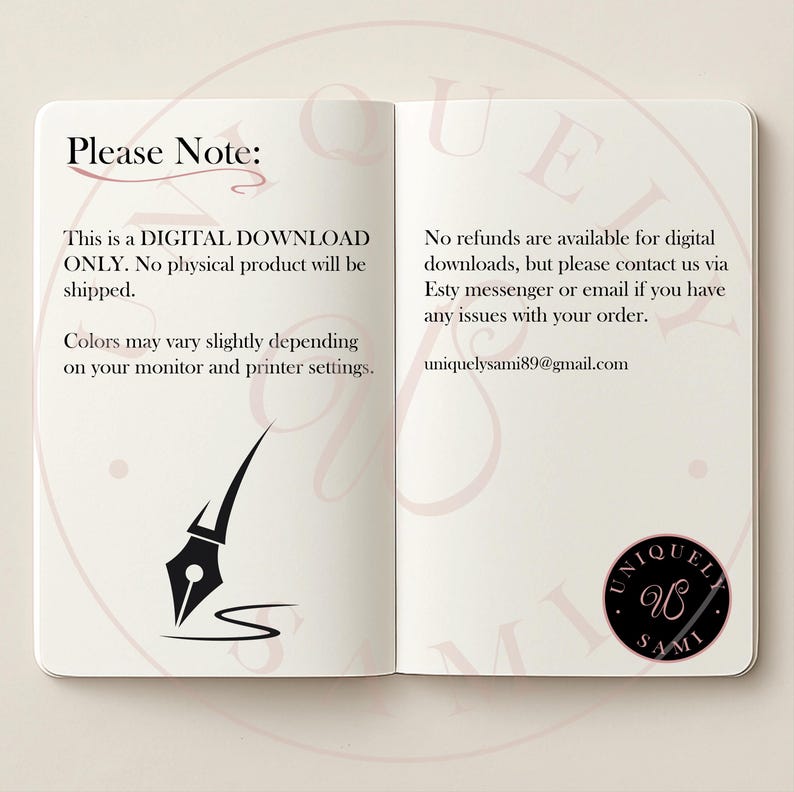 May include: Open notebook with text: "Please Note: This is a DIGITAL DOWNLOAD ONLY. No physical product will be shipped. Colors may vary slightly depending on your monitor and printer settings." Also, "No refunds are available for digital downloads, but please contact us via Esty messenger or email if you have any issues with your order. uniquelysami89@gmail.com."