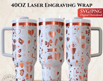 Valentine Love 40oz Laser Engraving Wrap SVG PNG Stanley Tumbler Hearts Cupcakes Bonus Stickers
