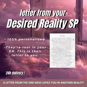 May include: A personalised letter from your Desired Reality SP, delivered within 24 hours. The text reads "My Love" and is from someone who loves you in another reality. The background is a dreamy pink and purple sky.