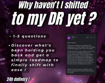 May include: A purple graphic with the text "Why haven't I shifted to my DR yet?" and bullet points: "1-5 questions", "Discover what's been holding you back and get a simple roadmap to finally shift with ease!" and "24h delivery!"
