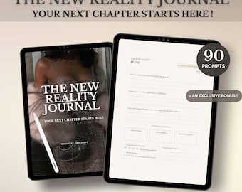 Könnte beinhalten: Zwei Tablets zeigen ein Journal. Eines zeigt das Cover mit dem Text "THE NEW REALITY JOURNAL" und "YOUR NEXT CHAPTER STARTS HERE!". Das andere zeigt Journal-Eingabeaufforderungen. Das Bild enthält auch den Text "90 PROMPTS" und "AN EXCLUSIVE BONUS!".