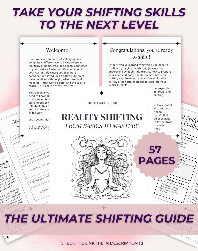 Pu&ograve; includere: Una guida intitolata "Reality Shifting From Basics to Mastery" con una donna che medita al centro. La copertina presenta il testo "Take Your Shifting Skills to the Next Level" e "The Ultimate Shifting Guide". La guida &egrave; di 57 pagine.
