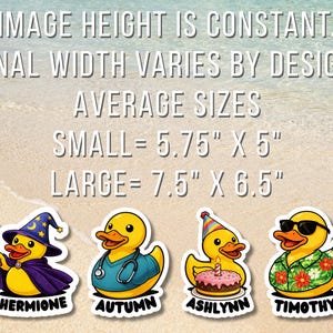 May include: Four yellow rubber duck stickers with text labels. Hermione wears a wizard hat and cape, Autumn has a stethoscope, Ashlynn sits with a birthday cake, and Timothy wears sunglasses and a floral shirt. Sizes: Small 5.75" x 5", Large 7.5" x 6.5".