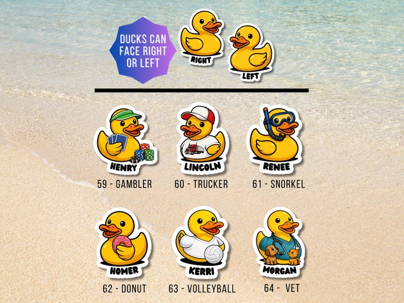 May include: A collection of yellow rubber duck stickers featuring various characters: Henry the gambler, Lincoln the trucker, Renee with a snorkel, Homer with a donut, Kerri with a volleyball, and Morgan the vet. Text reads: DUCKS CAN FACE RIGHT OR LEFT.
