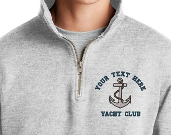 Personalized Yacht Club Quarter Zip Sweatshirt Nautical Anchor Pullover For Men and Women Custom Embroidered