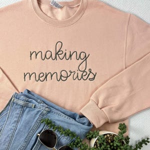 Personalized Small Chain Stitch Text Sweatshirt With Embroidered Phrase No Minimum