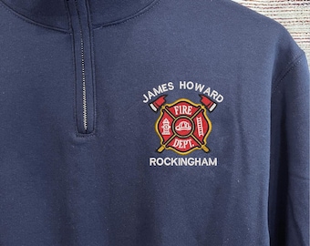 Personalized Firefighter Quarter Zip Sweatshirt: Embroidered Pullover