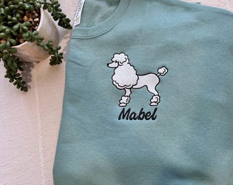 Poodle Sweatshirt Personalized Custom Embroidered With Name
