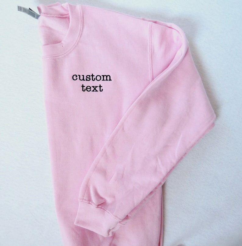 Custom Sweatshirt Embroidered Personalized Text No Minimum image 1