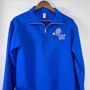 Tennis Coach Quarter Zip: Custom Name Embroidery - Unisex Pullover