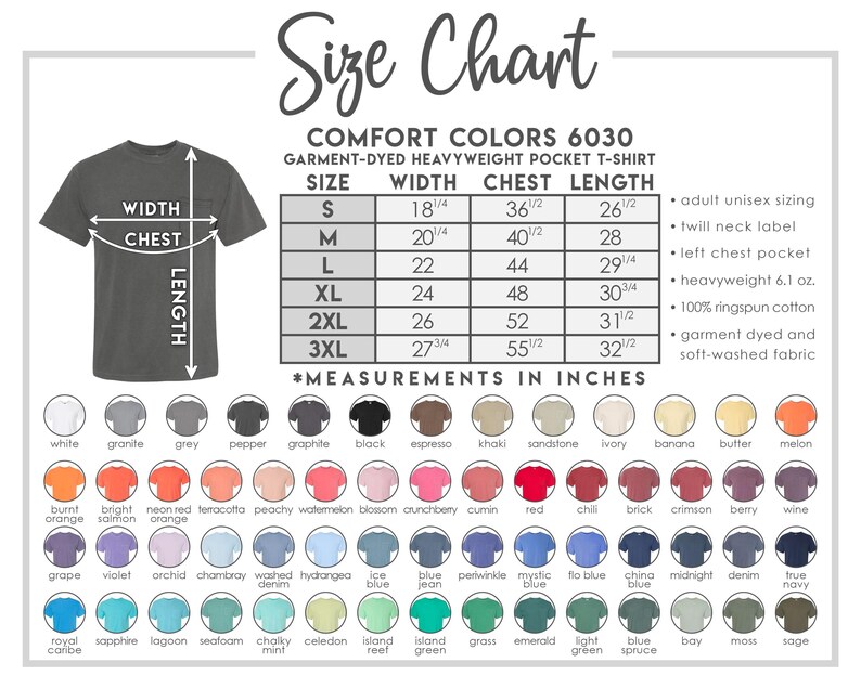 The image is a size chart for a garment-dye heavyweight pocket t-shirt. It includes measurements for different chest sizes and waist measurements, along with a color chart displaying various color options for the t-shirt.