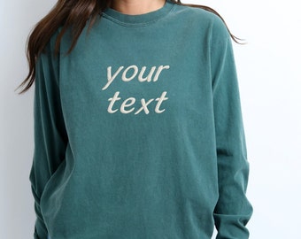 Personalized Sweatshirt Embroidered Text Comfort Colors Shirt For Men and Women