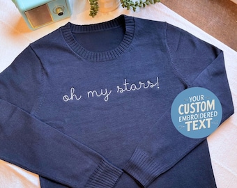 Personalized Embroidered Sweater With Phrase Hand Stitched Look