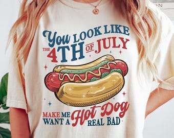 Comfort Colors® You Look Like the 4th of July Tee, Retro America Shirt, Hot Dog Funny Shirt, Fourth of July Gift, Independence Day Shirt