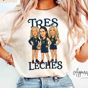 Comfort Colors® Tres Leches Basketball Shirt, Sophie Cunningham Tee, Caitlin Clark Shirt, Lexie Hull Shirt, WNBA Indiana Fever Trio Shirt
