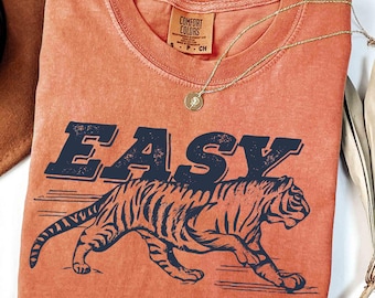 Camiseta Comfort Colors® Easy Tiger, camiseta motivacional, camiseta estética Tiger, camiseta hippie, camiseta retro boho, camiseta de animales salvajes, camiseta retro Tiger