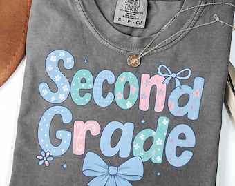 Comfort Colors 2nd Grade Shirt, Back To School Shirt, Second Grade Shirt, Hello Second Grade Shirt, Second Grade Teacher Shirt, Teacher Gift
