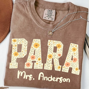 Comfort Colors® Floral Paraprofessional Shirt, Custom Para Shirt, Para Squad Gift Shirt, Paraprofessional Shirt, Teacher Aide Gift Shirt