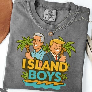Comfort Colors Island Boys Shirt, Trump Epstein Shirt, Anti Donald Trump Shirt, Epstein List Trump Shirt, Epstein Files Shirt, Anti Maga Tee