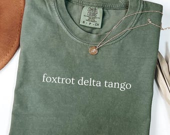 Comfort Colors® Foxtrot Delta Tango-skjorta, FDT-skjorta, subtil FDT-tröja, Foxtrot Delta Tango-tröja, subtil Fdt-skjorta, present till henne