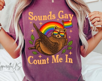 Comfort Colors® klingt Gay Zähle mich im Waschbär Shirt, Retro LGBTQ Shirt, Gay Right Shirt, LGBTQ+ Community Geschenk, Pride Month Geschenk Shirt