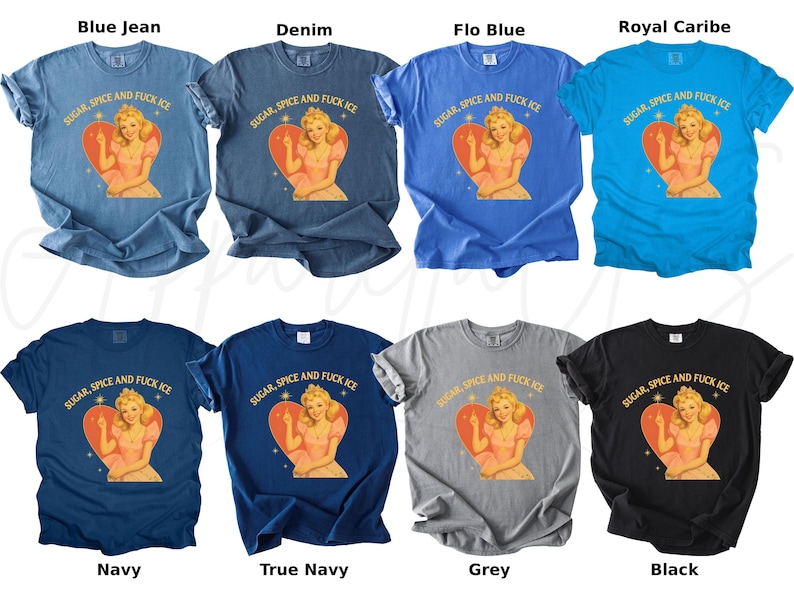 Peut inclure: Plusieurs t-shirts de couleurs vari&eacute;es, dont bleu, gris et noir. Chaque t-shirt pr&eacute;sente un motif d'une femme dans un c&oelig;ur avec le texte "SUGAR, SPICE AND FUCK ICE".